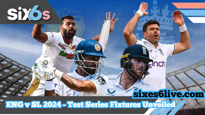 England vs Sri Lanka 2024 – Test Series Fixtures Unveiled